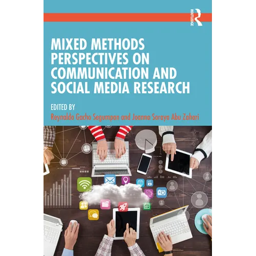 Mixed Methods Perspectives on Communication and Social Media Research
