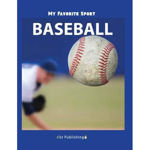 My Favorite Sport: Baseball