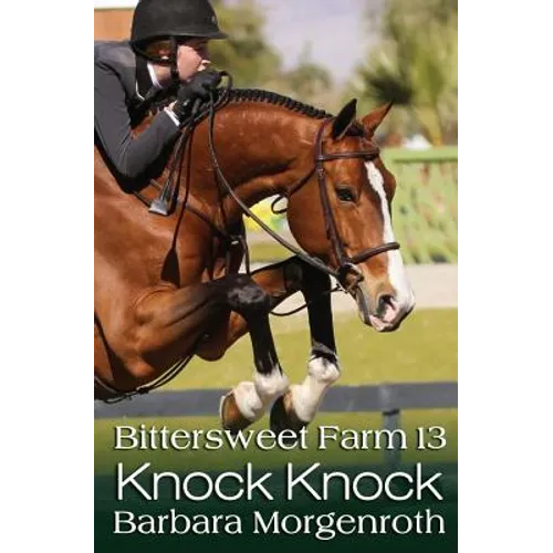 Bittersweet Farm 13: Knock Knock