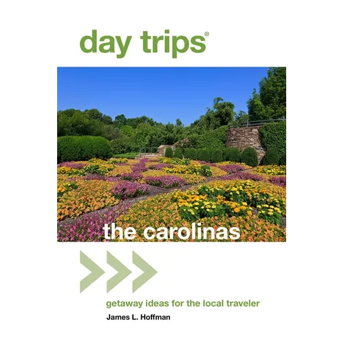 Day Trips(R) The Carolinas