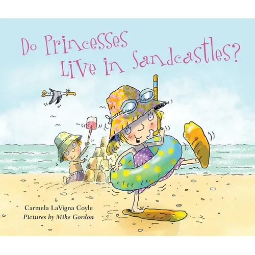 Do Princesses Live in Sandcastles?