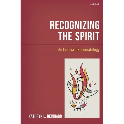 Recognizing the Spirit: An Ecclesial Pneumatology