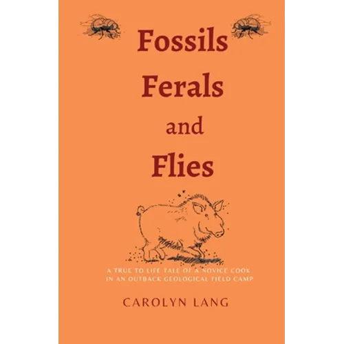 Fossils Feral and Flies