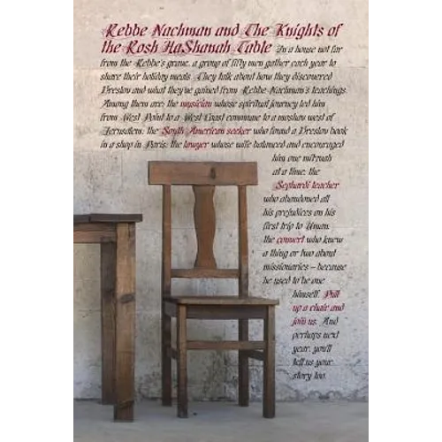 Rebbe Nachman and the Knights of the Rosh HaShanah Table: The Modern-Day Adventures of People Who Found Their Way to Uman
