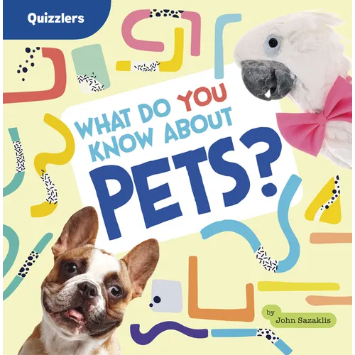 What Do You Know about Pets?