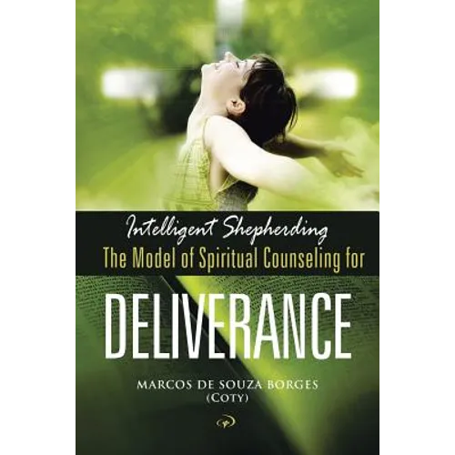 Intelligent Shepherding: The Model of Spiritual Counseling for Deliverance
