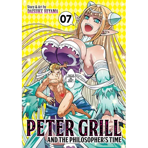 Peter Grill and the Philosopher's Time Vol. 7