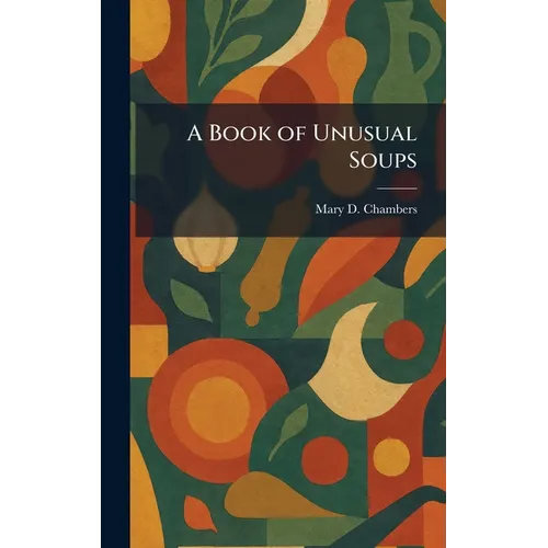 A Book of Unusual Soups
