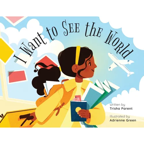 I Want to See the World