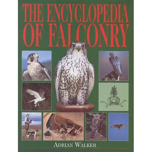 The Encyclopedia of Falconry