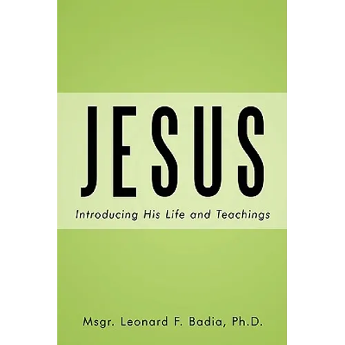 Jesus: Introducing His Life and Teachings