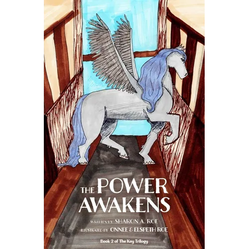 The Power Awakens:: Book 2 of the Key Trilogy