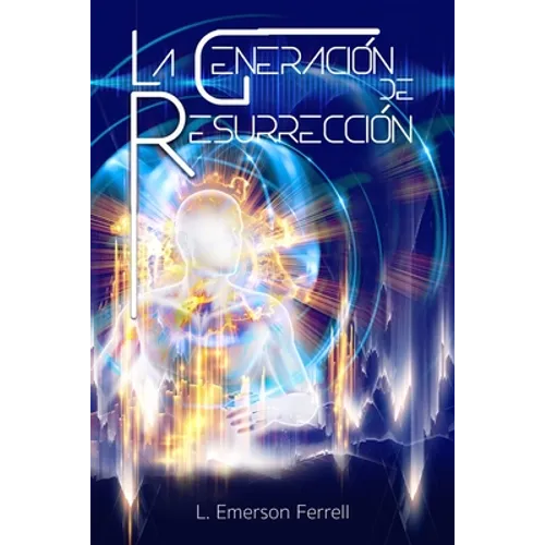 La Generación de Resurrección