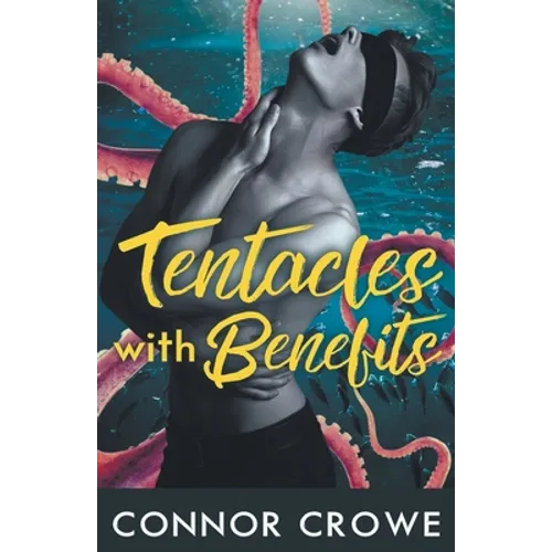 Tentacles With Benefits