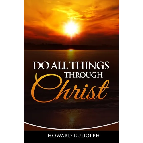 Do All Things Through Christ