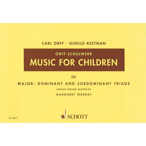 Music for Children: Volume 3: Major - Dominant and Subdominant Triads
