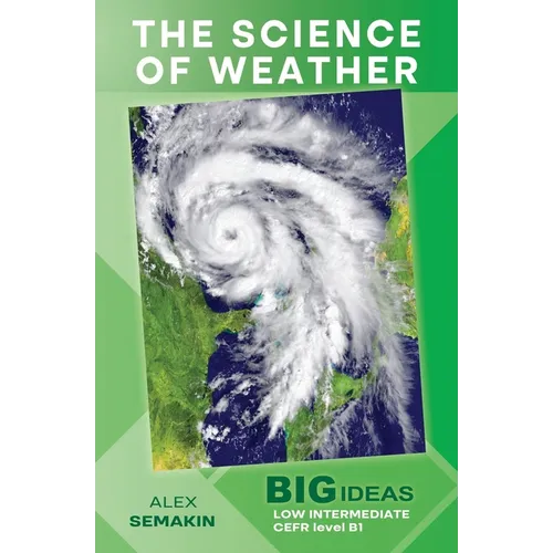 The Science of Weather: Big Ideas: Low Intermediate