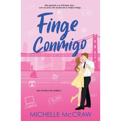 Finge Conmigo: Un romance de oficina de amigos a amantes