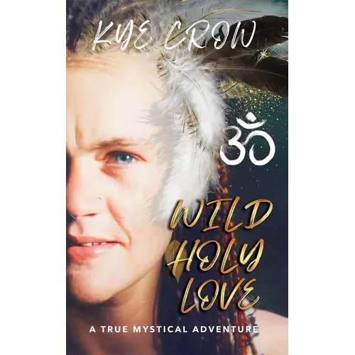 Wild Holy Love
