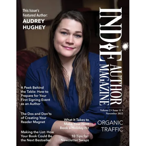 Indie Author Magazine Featuring Audrey Hughey: Marketing Your Books, Events for Indie Authors, Becoming a Bestseller, and Social Media Management