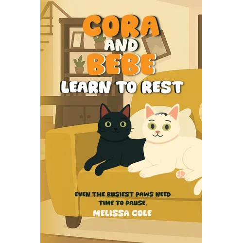 Cora and Bebe Learn to Rest