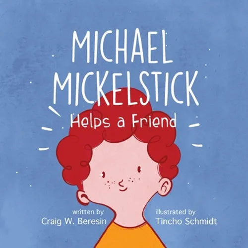 Michael Mickelstick Helps a Friend