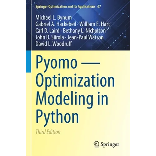 Pyomo -- Optimization Modeling in Python