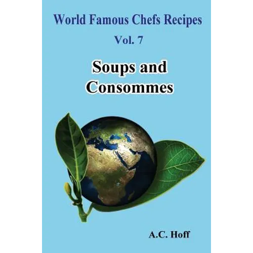 Soups and Consommes