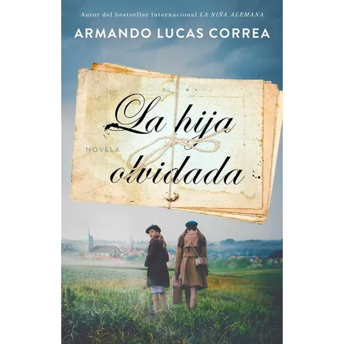 La Hija Olvidada (Daughter's Tale Spanish Edition): Novela