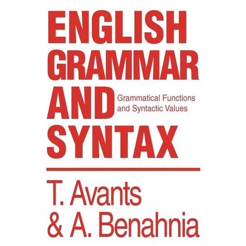 English Grammar and Syntax: Grammatical Functions and Syntactic Values