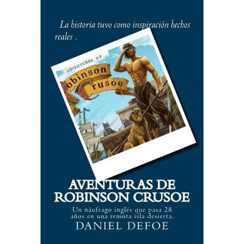 Aventuras de Robinson Crusoe (Spanish) Edition