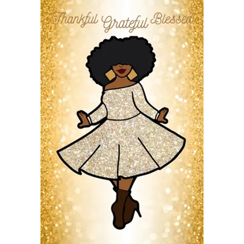 Thankful, Grateful, Blessed Gratitude Journal