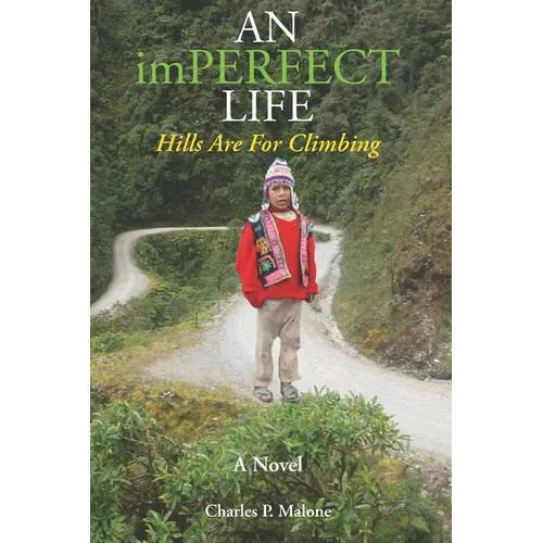 AN imPERFECT LIFE: Hills Are For Climbing