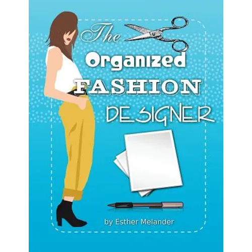 The Organized Fashion Designer