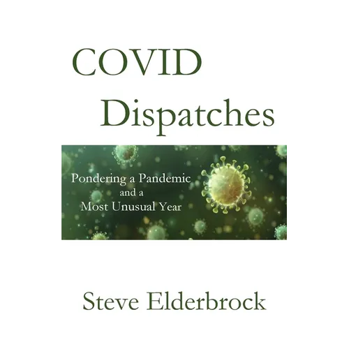 COVID Dispatches