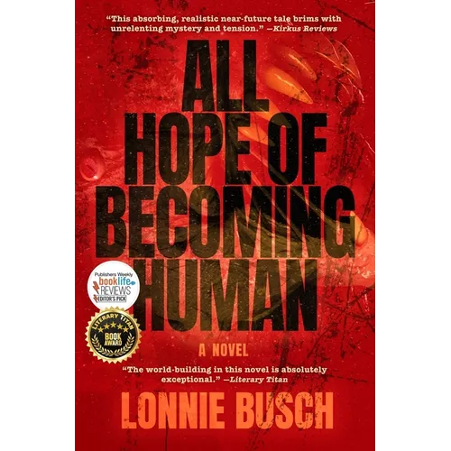 All Hope of Becoming Human
