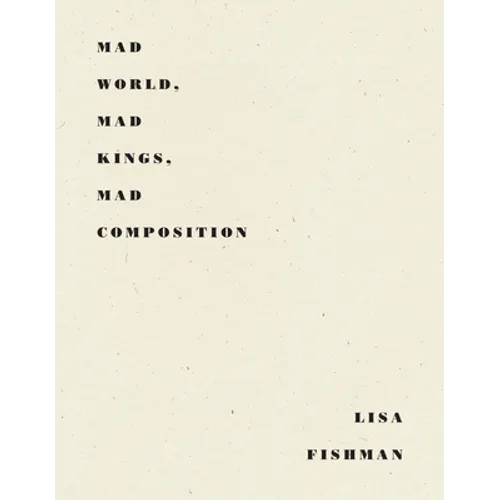 Mad World, Mad Kings, Mad Composition