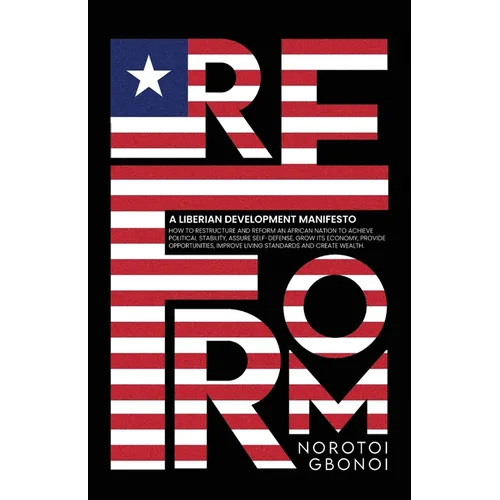 Reform: A Liberian Development Manifesto