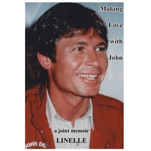 Making Love with John: a joint memoir