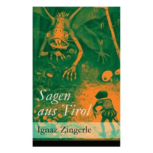 Sagen Aus Tirol - Paperback