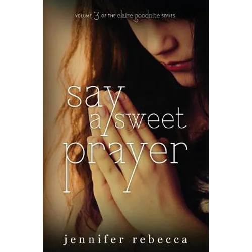 Say a Sweet Prayer