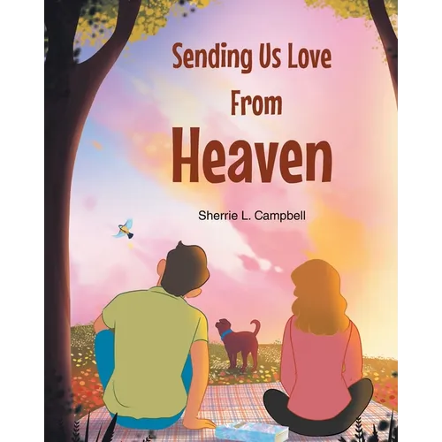 Sending Us Love From Heaven