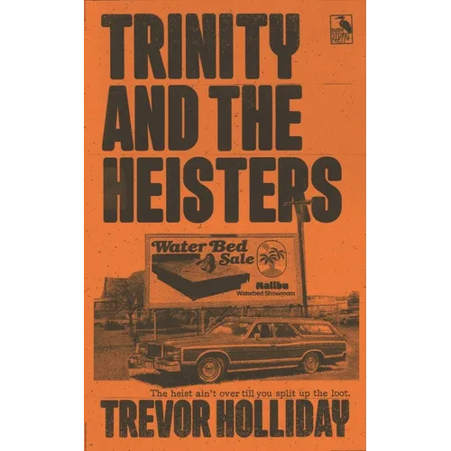 Trinity and the Heisters