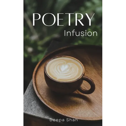 Poetry Infusion
