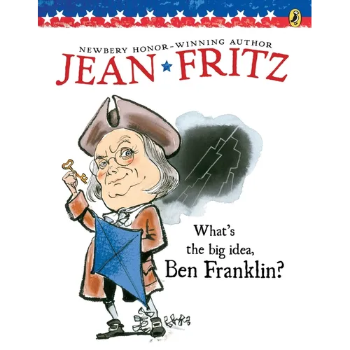What's the Big Idea, Ben Franklin