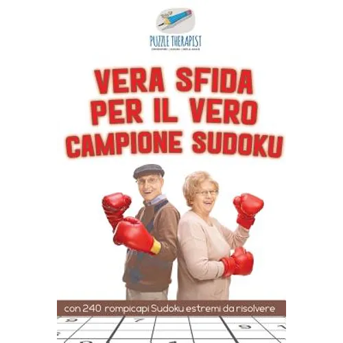 Vera sfida per il vero campione Sudoku con 240 rompicapi Sudoku estremi da risolvere