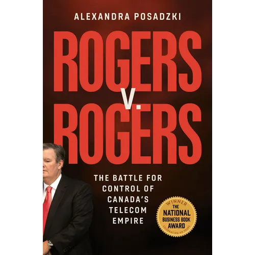Rogers V. Rogers: The Battle for Control of Canada's Telecom Empire