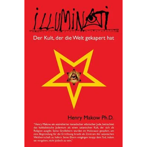 Illuminati - Der Kult, der die Welt gekapert hat