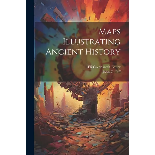 Maps Illustrating Ancient History