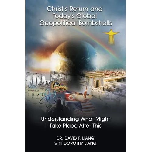 Christ's Return and Today's Global Geopolitical Bombshells - (Pre-launch): Understanding What Might Take Place After This